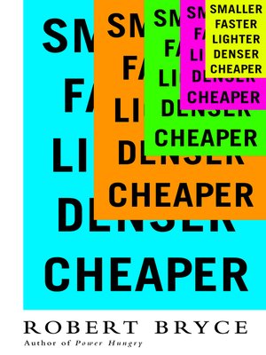 cover image of Smaller Faster Lighter Denser Cheaper